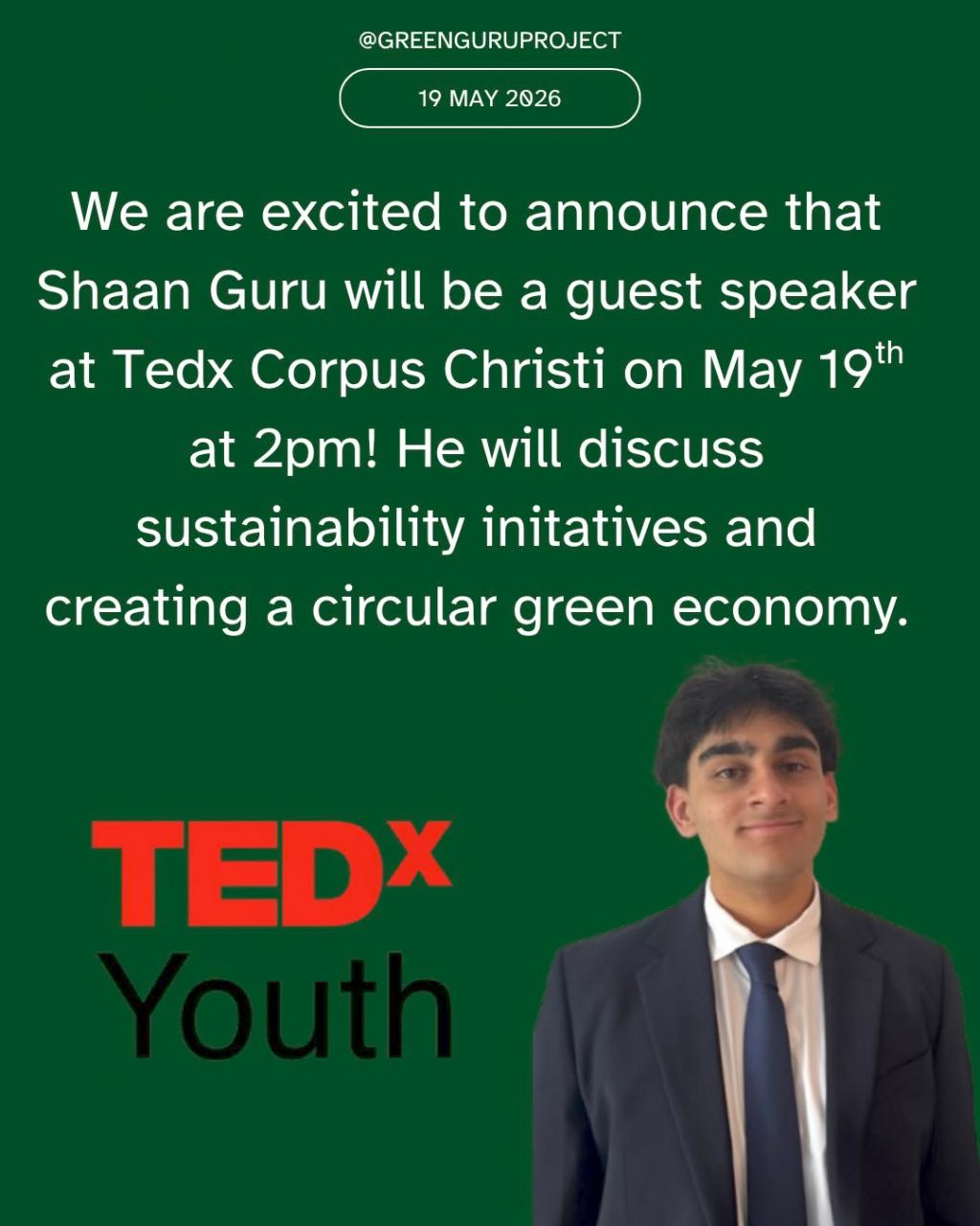 Green Guru Project announcement: Shaan Guru speaking at TEDx Corpus Christi
